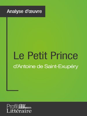 cover image of Le Petit Prince d'Antoine de Saint-Exupéry (Analyse approfondie)